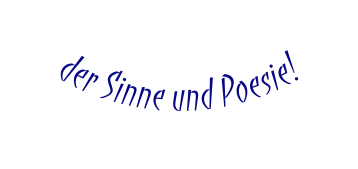 der Sinne und Poesie